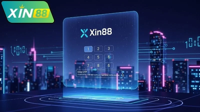 Hướng dẫn nhận và nhập OTP Xin88